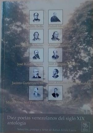 Diez poetas venezolanos del siglo XIX antología